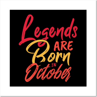 Legends Are Born in October Quote Posters and Art